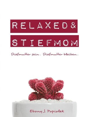 cover image of Relaxed & Stiefmom
